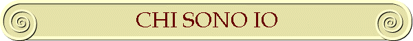 CHI SONO IO